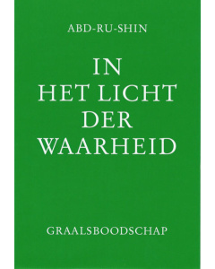 In het Licht der Waarheid - Graalsboodschap Deel 3